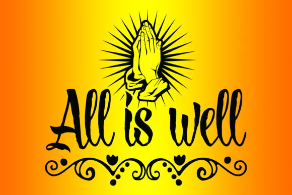 Bible Quotes All is Well Tshirt Design: What Most People Get Wrong