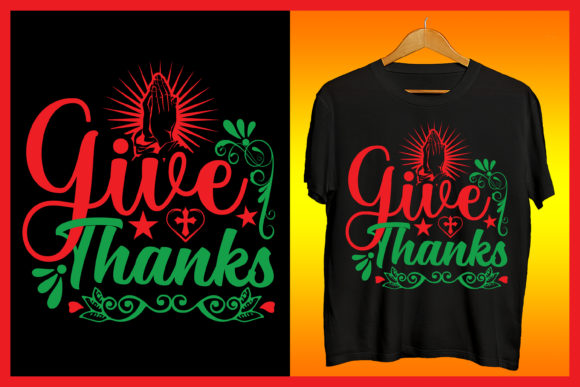 Bible Quotes Give Thanks Tshirt Design: Evaluating Its Purpose and Practical Use