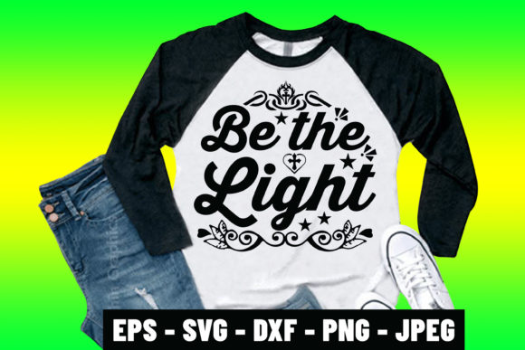 How the Be the Light Bible Quote SVG Design Fits Into Real Life