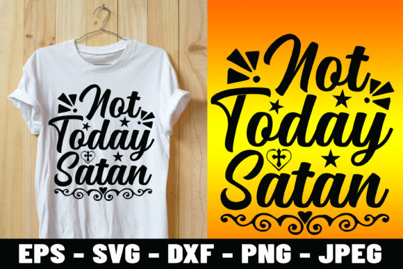 Not Today Satan Bible Verse T-Shirt: Wear Your Faith with Boldness