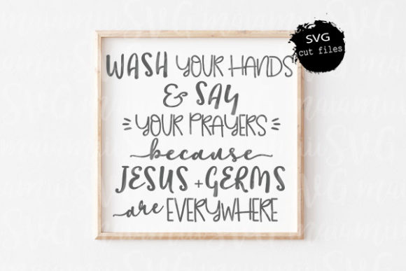Wash Your Hands and Say Your Prayers SVG: A Designer's Guide
